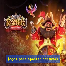 jogos para apostar centavos